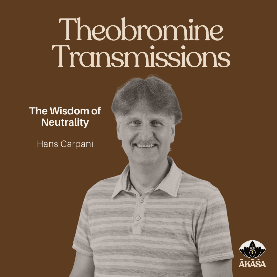 Theobromine Transmissions Ep 09 — Hans Carpani: The Wisdom of Neutrality